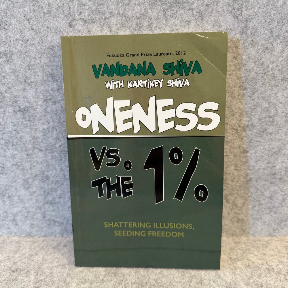 Oneness vs. The 1%: Shattering Illusions, Seeding Freedom - Paperback - Fair